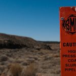 One of the signs that mark the slurry pipeline in Black Mesa, Arizona. The pipeline had carried coal from the Black Mesa Mine to the Mohave Generating Station in Laughlin, Nevada. Both the mine and the powerplant have since closed.